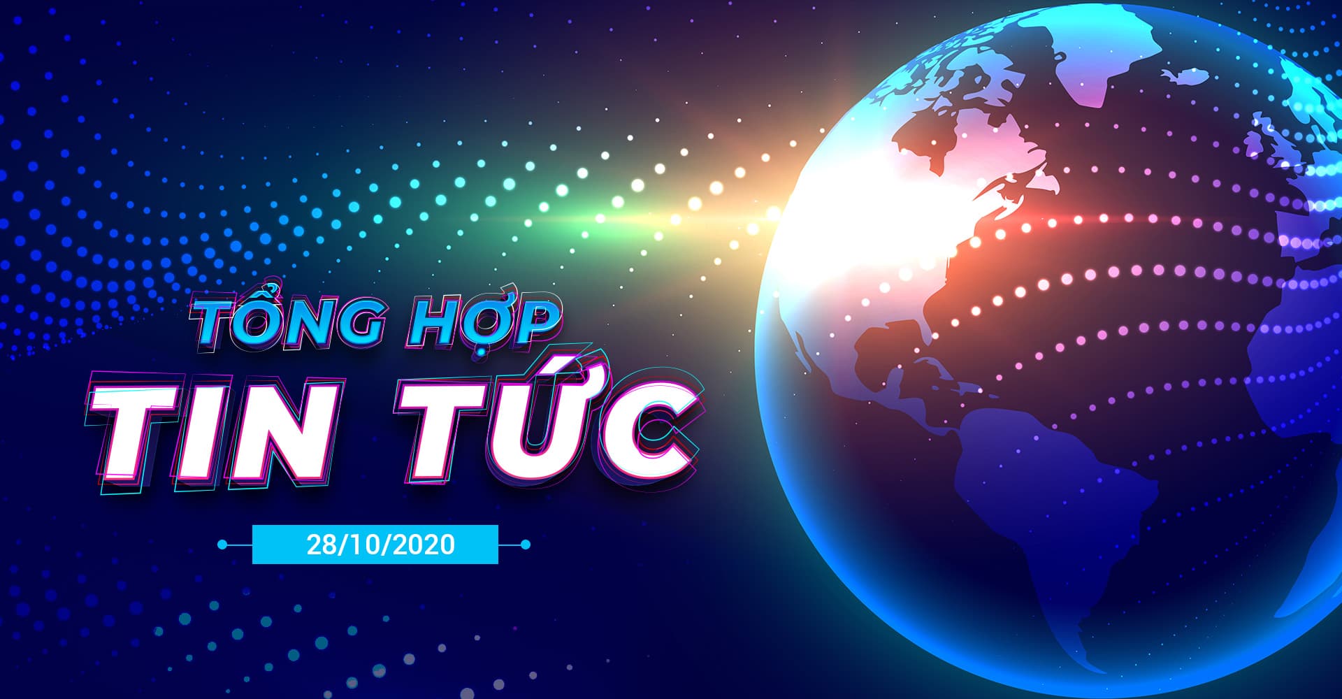 Tổng Hợp Tin Tức, Sự Kiện và Phân Tích Cho Ngày 28/10