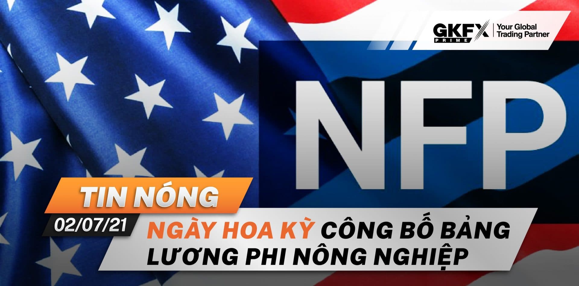 Tin Nóng Chứng Khoán: Mỹ Công Bố Bảng Tin Phi Nông Nghiệp