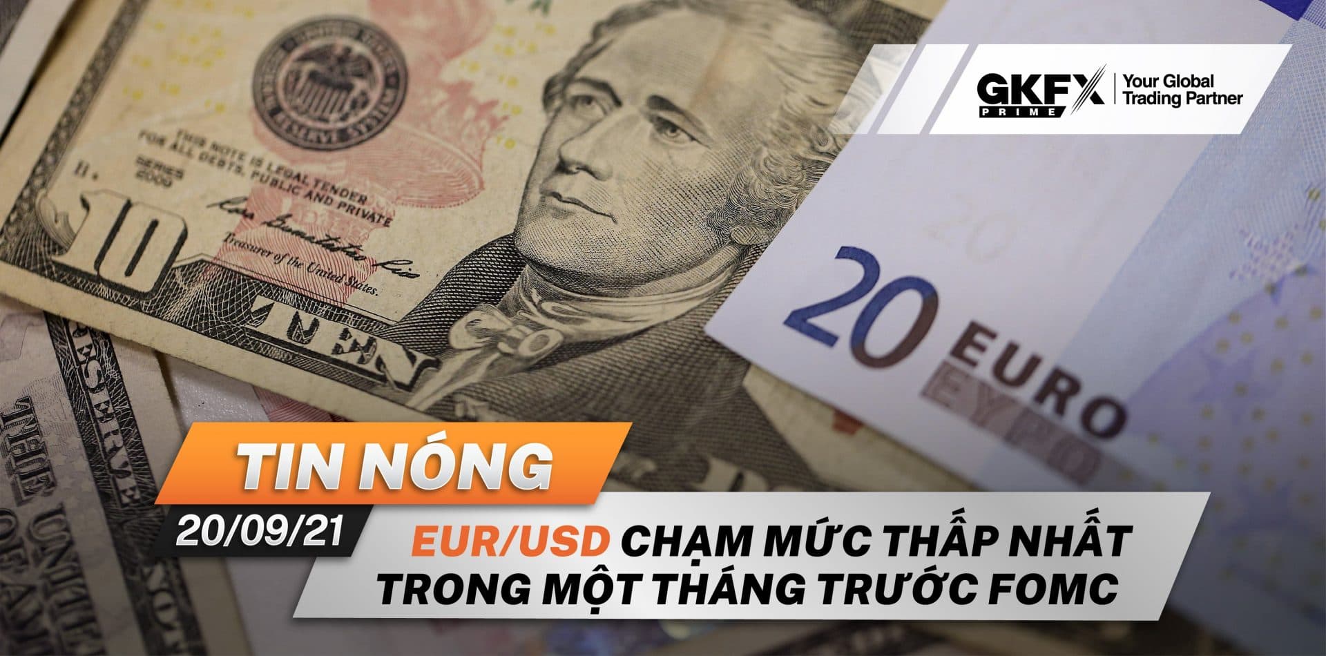 Tin Nóng 20/09 - EUR/USD Chạm Mức Thấp Nhất Trong Một Tháng Trước FOMC