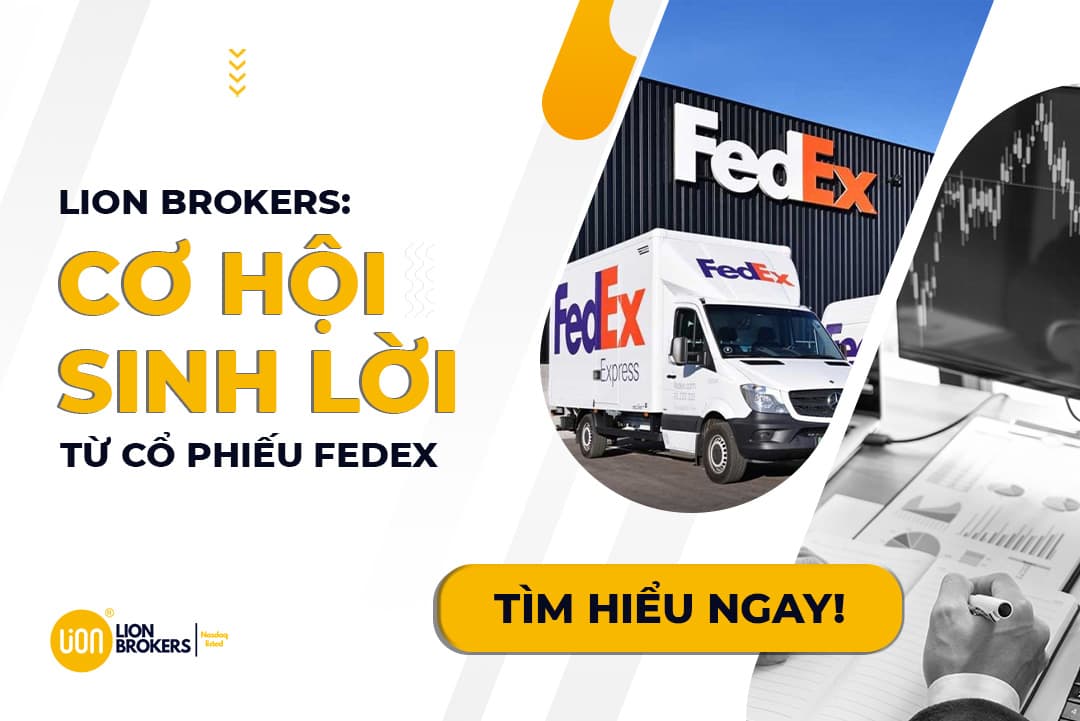 Lion Brokers: Cơ hội sinh lời từ cổ phiếu FedEx - Tìm hiểu ngay!