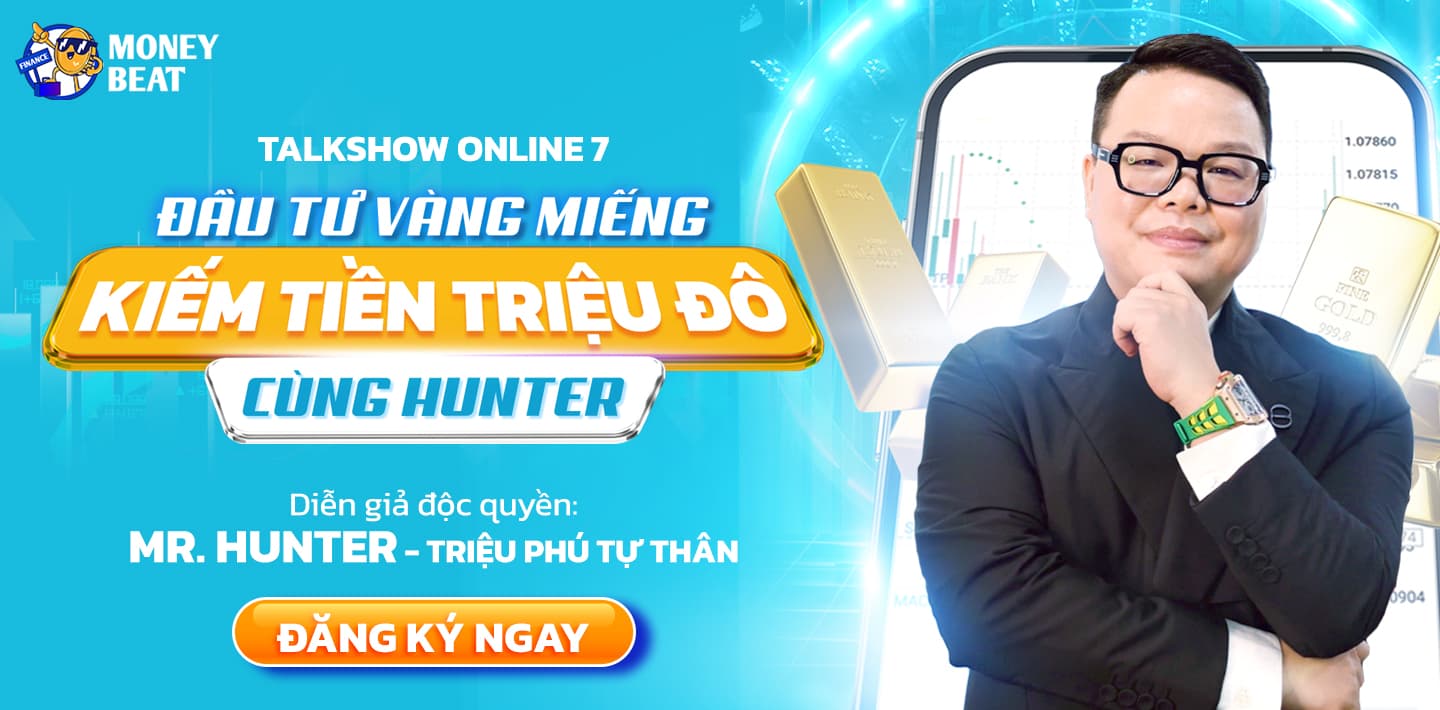 MoneyBeat: Đầu tư vàng miếng kiếm tiền triệu đô cùng Hunter