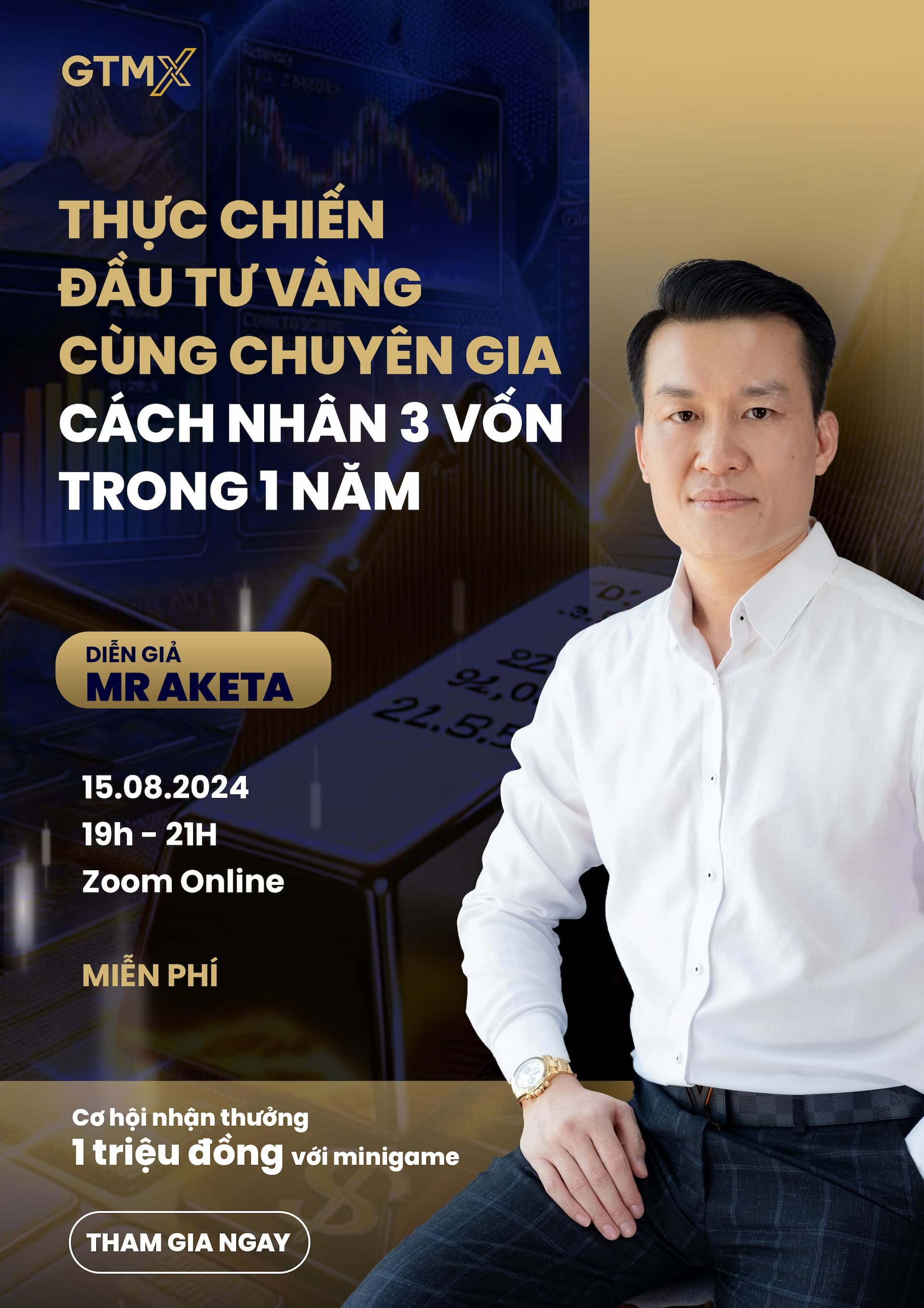 Hội thảo đầu tư vàng cùng chuyên gia - Nhân 3 vốn trong 1 năm