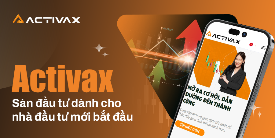 Activax - Sàn đầu tư dành cho nhà đầu tư mới bắt đầu